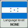 Honduran Spanish language level NONE by TheFlagandAnthemGuy